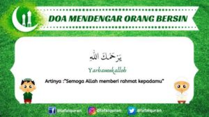 Doa Ketika Bersin Arab Latin dan Artinya - Lafalquran.com